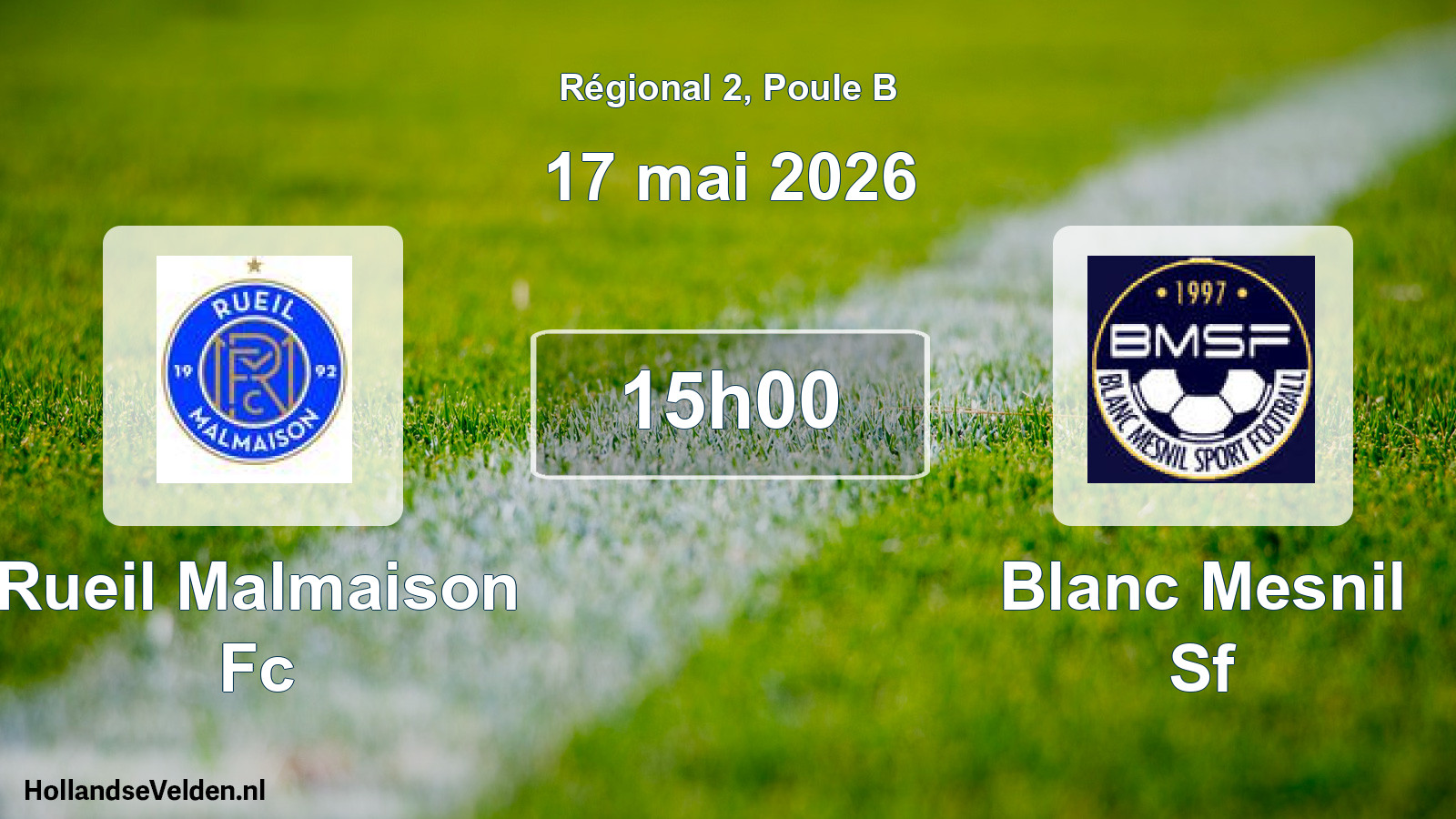 Geplande wedstrijd: Rueil Malmaison Fc - Blanc Mesnil Sf (17 mai 2026)