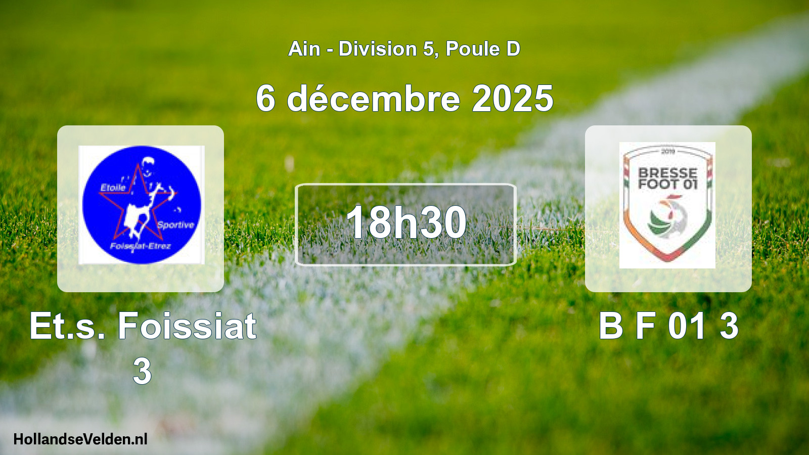 Match programmé: Et.s. Foissiat 3 - B F 01 3 (6 décembre 2025)
