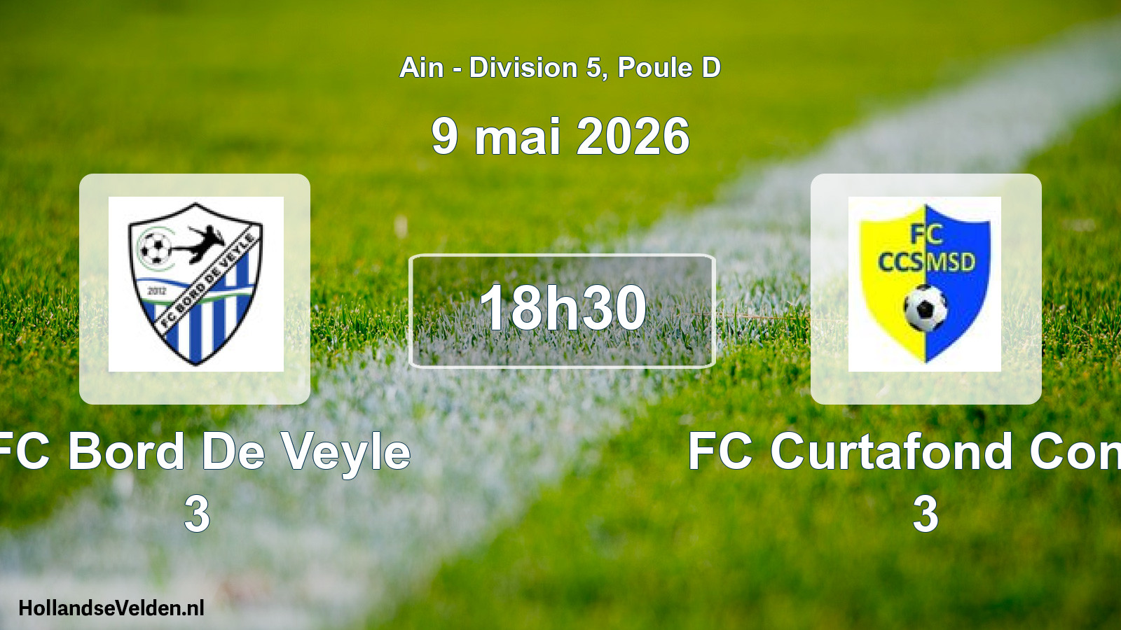 Geplande wedstrijd: FC Bord De Veyle 3 - FC Curtafond Confr 3 (9 mei 2026)
