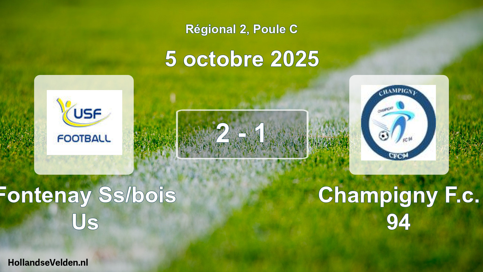 Gespeelde wedstrijd: Fontenay Ss/bois Us - Champigny F.c. 94 2 - 1 (5 octobre 2025)