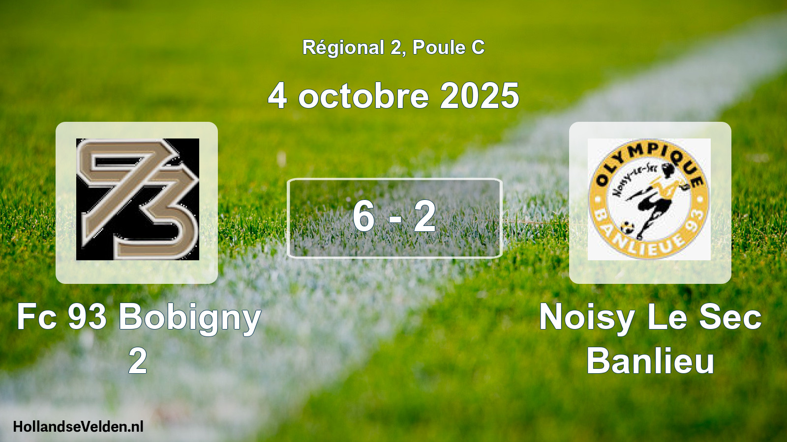 Gespeelde wedstrijd: Fc 93 Bobigny 2 - Noisy Le Sec Banlieu 6 - 2 (4 octobre 2025)