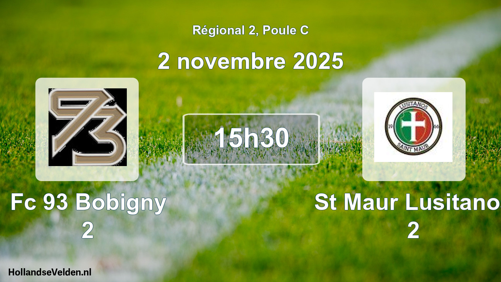 Geplande wedstrijd: Fc 93 Bobigny 2 - St Maur Lusitanos 2 (2 november 2025)