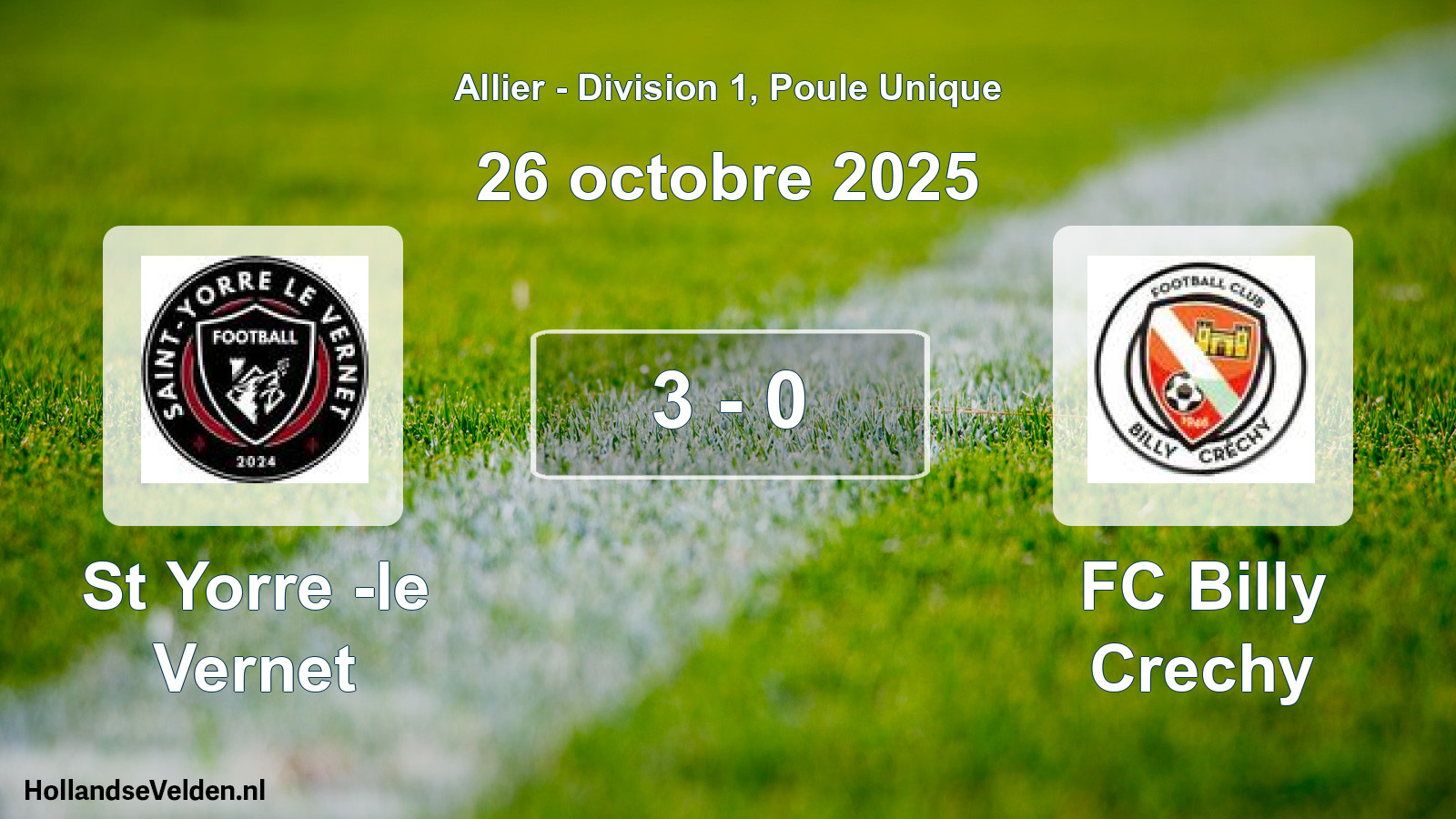 Gespeelde wedstrijd: St Yorre -le Vernet - FC Billy Crechy 3 - 0 (26 oktober 2025)