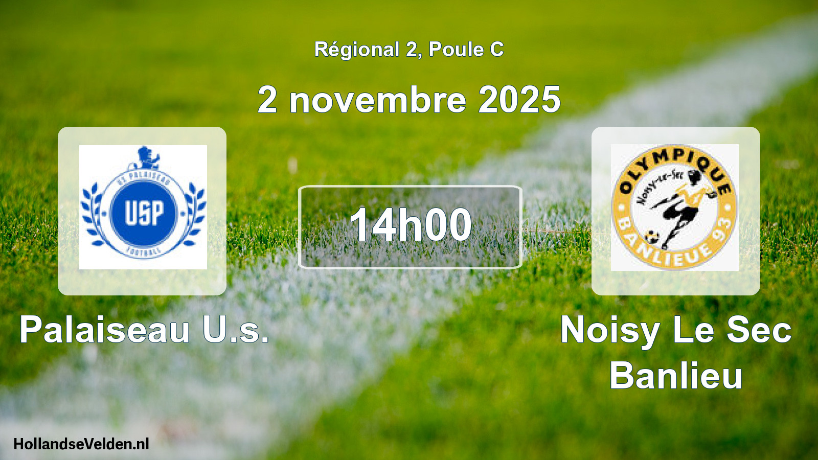 Geplande wedstrijd: Palaiseau U.s. - Noisy Le Sec Banlieu (2 novembre 2025)