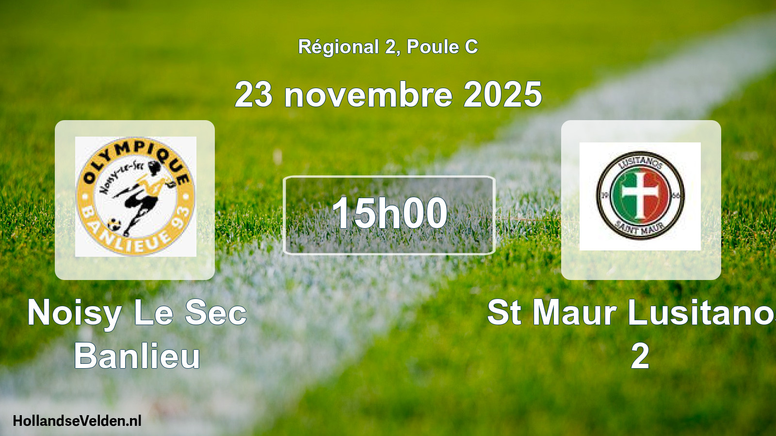 Geplande wedstrijd: Noisy Le Sec Banlieu - St Maur Lusitanos 2 (23 novembre 2025)
