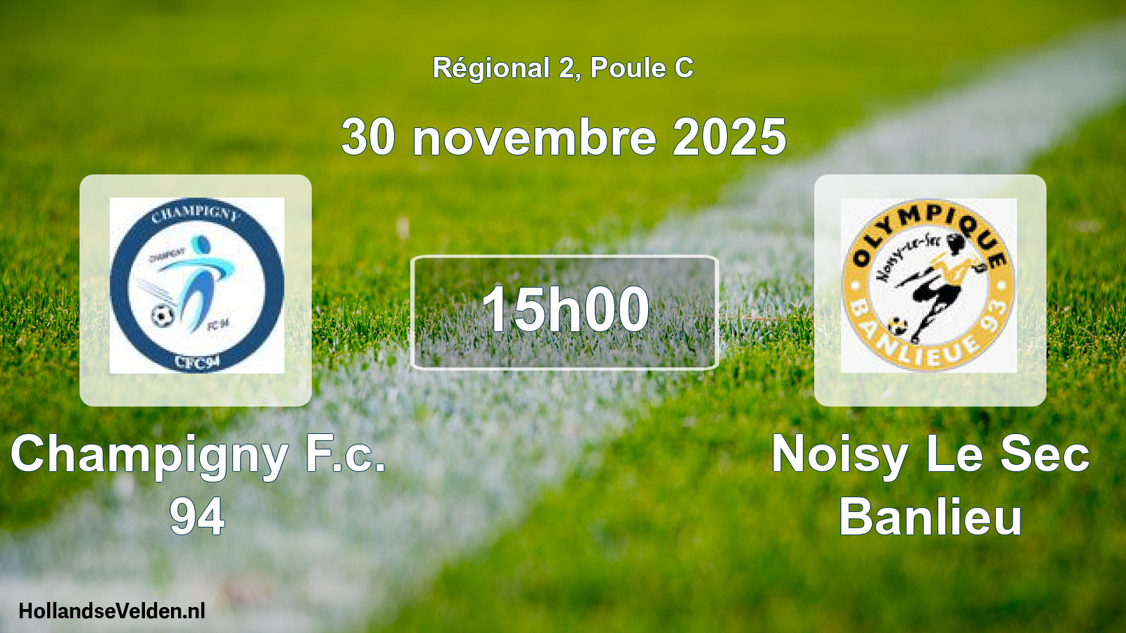 Geplande wedstrijd: Champigny F.c. 94 - Noisy Le Sec Banlieu (30 novembre 2025)