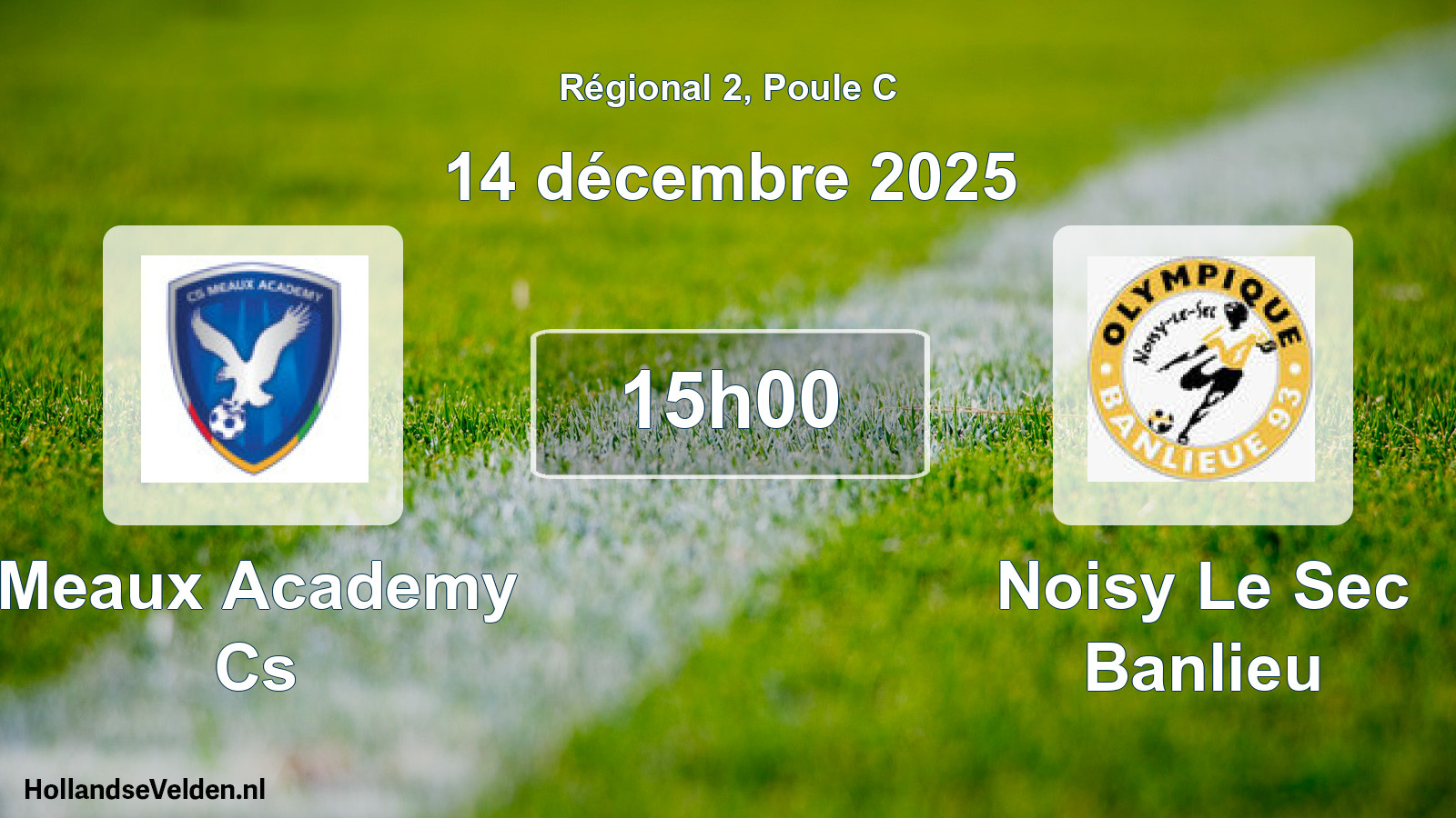 Geplande wedstrijd: Meaux Academy Cs - Noisy Le Sec Banlieu (14 décembre 2025)