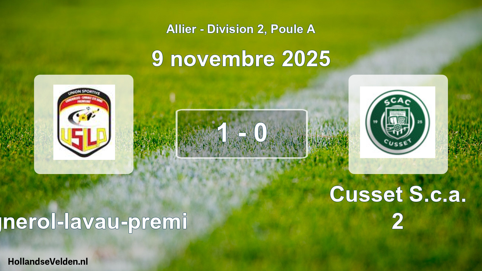 Gespeelde wedstrijd: Lignerol-lavau-premi - Cusset S.c.a. 2 1 - 0 (9 november 2025)