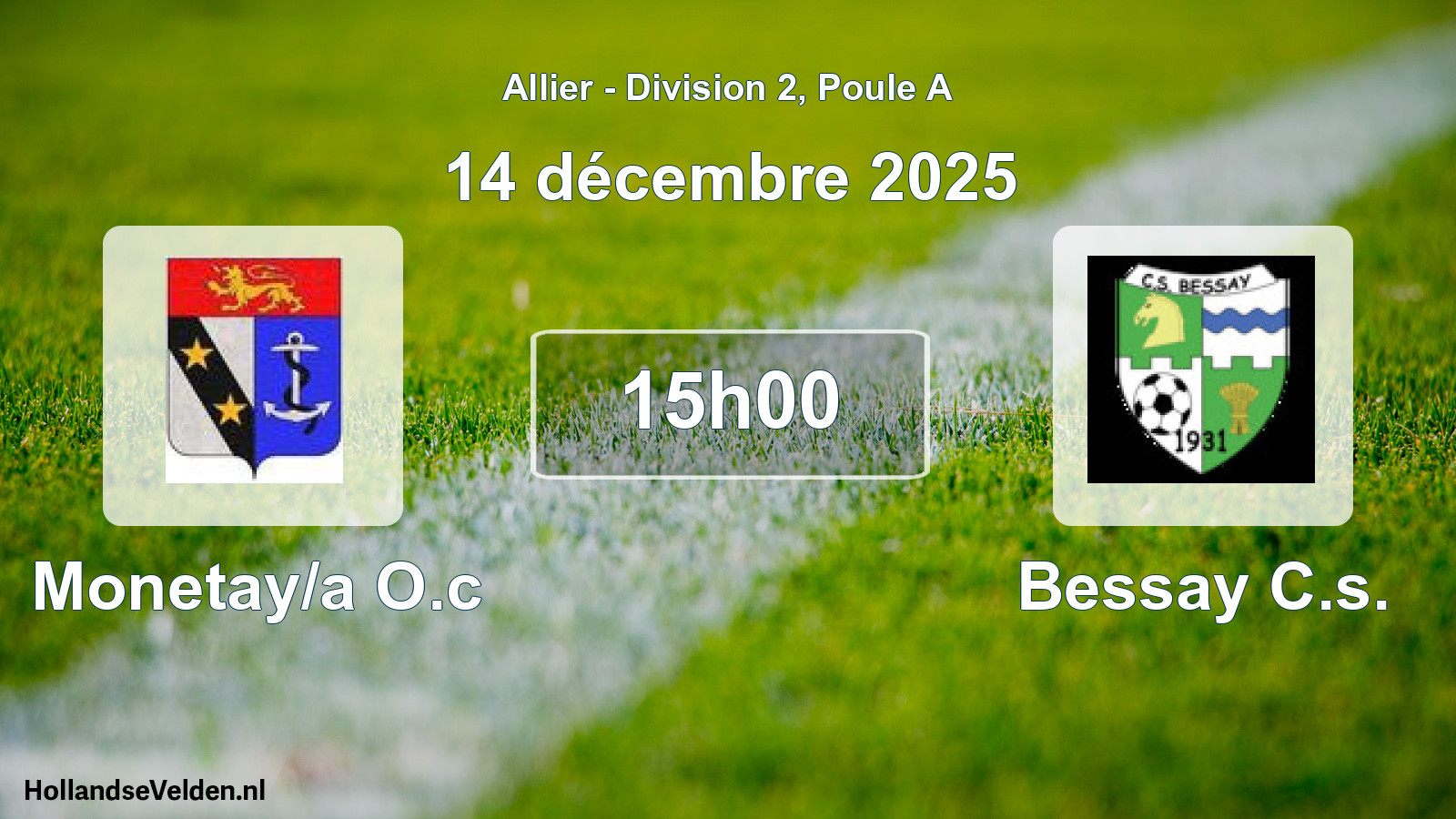 Match programmé: Monetay/a O.c - Bessay C.s. (14 décembre 2025)