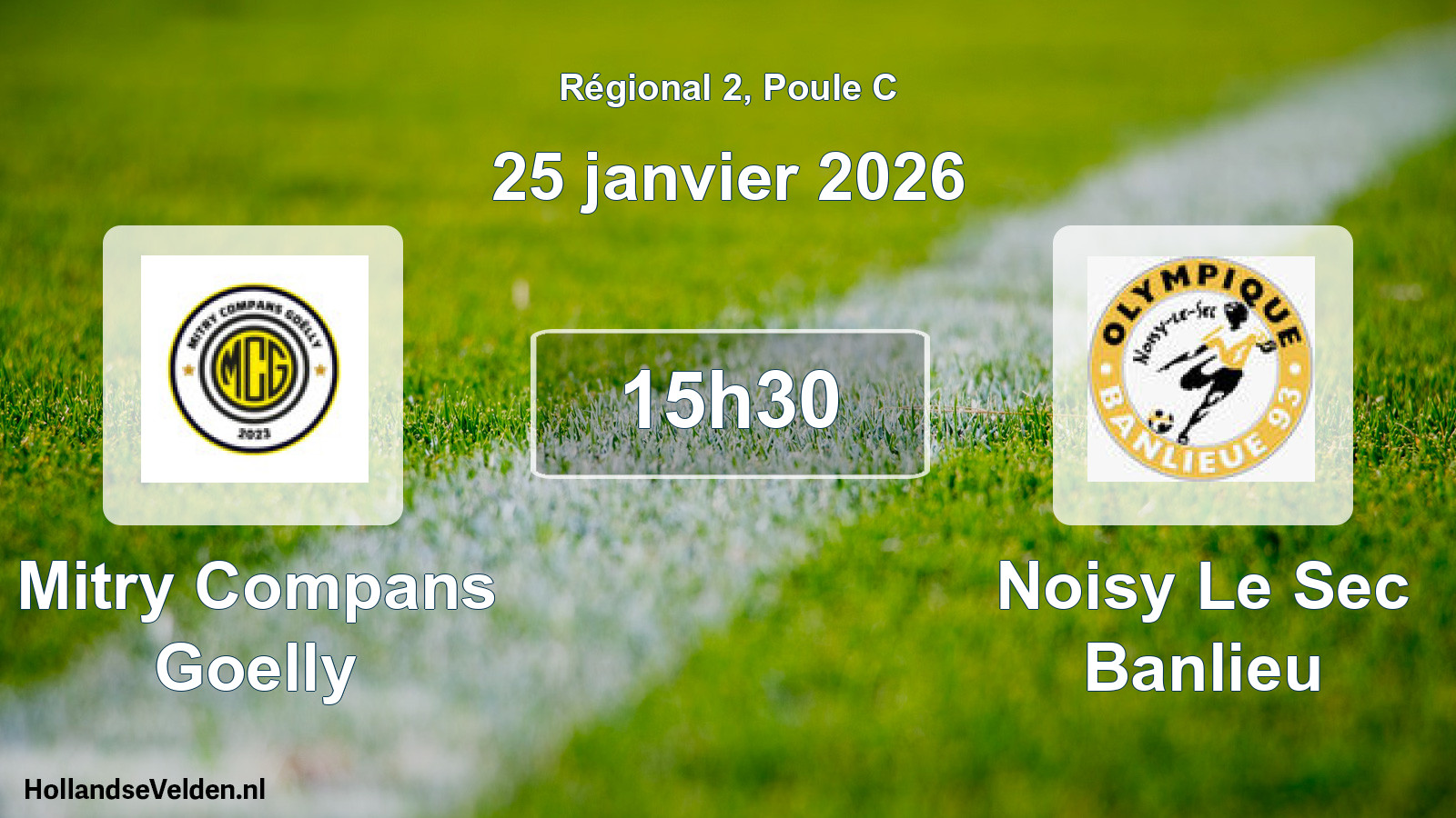 Geplande wedstrijd: Mitry Compans Goelly - Noisy Le Sec Banlieu (25 janvier 2026)