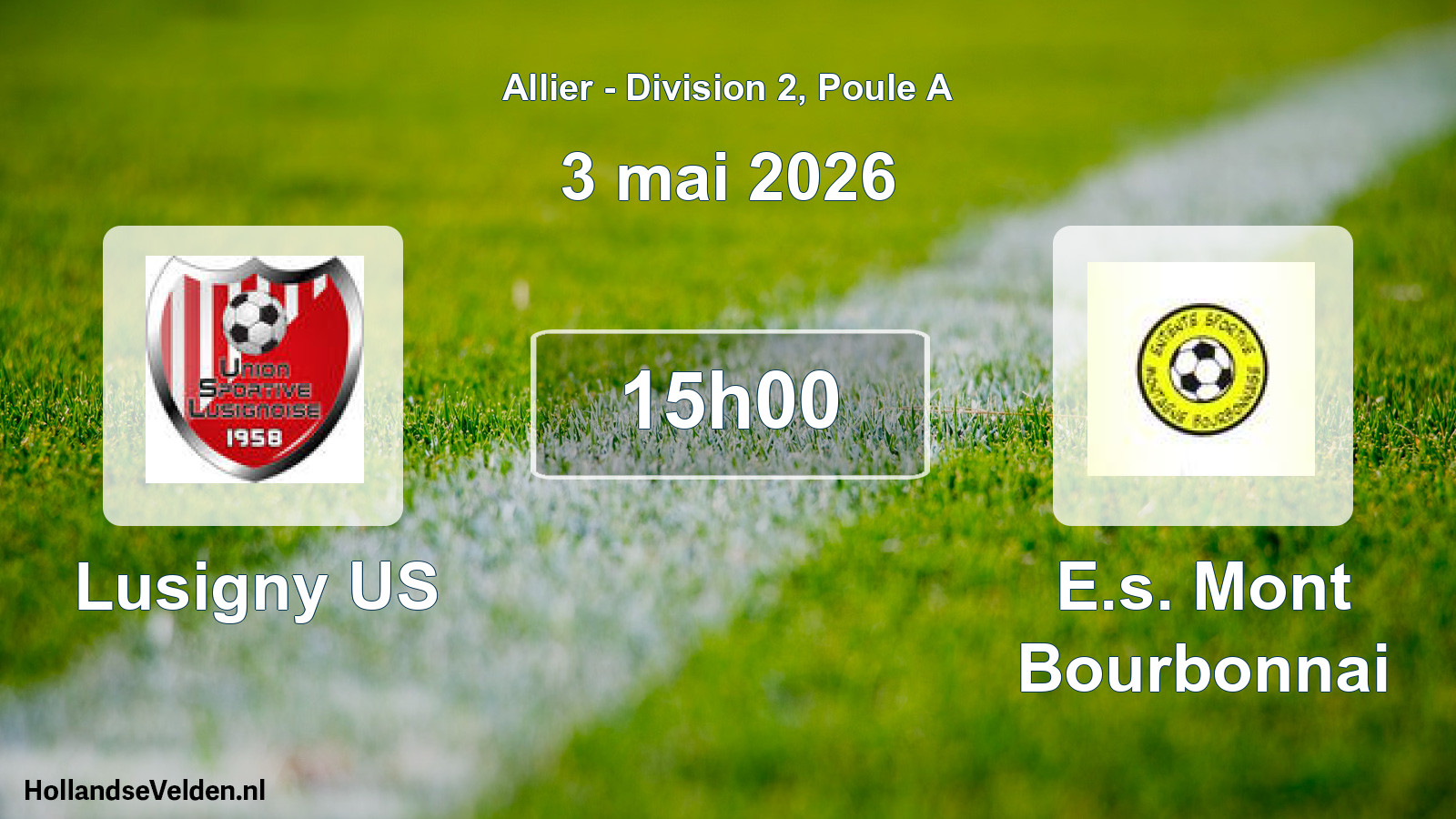 Geplande wedstrijd: Lusigny US - E.s. Mont Bourbonnai (3 mei 2026)