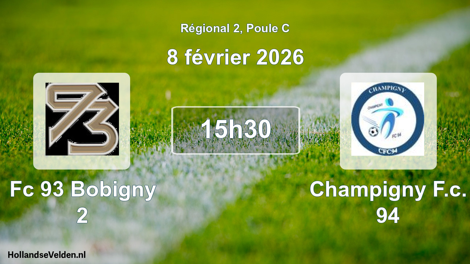 Geplande wedstrijd: Fc 93 Bobigny 2 - Champigny F.c. 94 (8 février 2026)