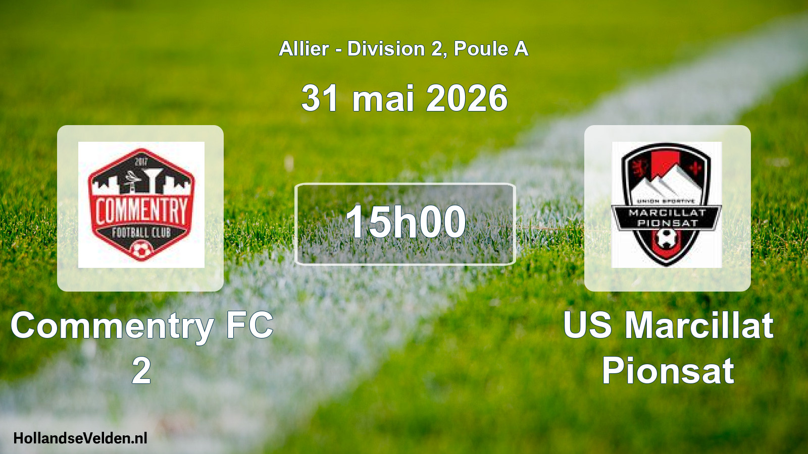 Geplande wedstrijd: Commentry FC 2 - US Marcillat Pionsat (31 mei 2026)
