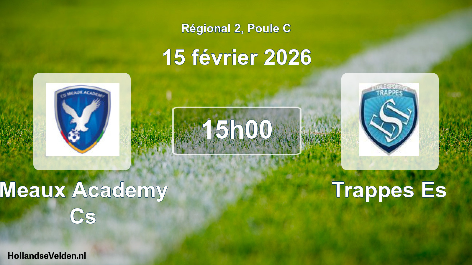 Geplande wedstrijd: Meaux Academy Cs - Trappes Es (15 février 2026)