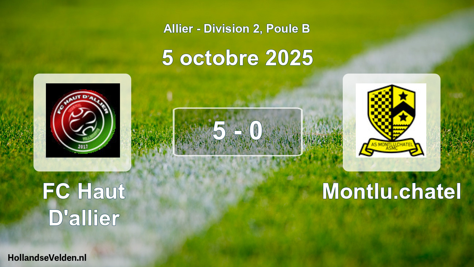 Gespeelde wedstrijd: FC Haut D'allier - Montlu.chatel 5 - 0 (5 oktober 2025)