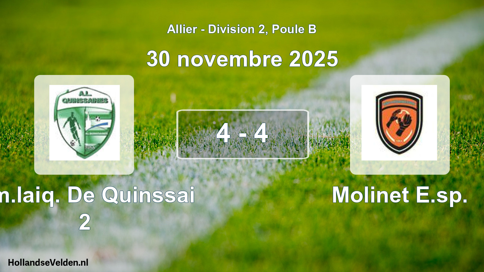 Match joué: Am.laiq. De Quinssai 2 - Molinet E.sp. 4 - 4 (30 novembre 2025)