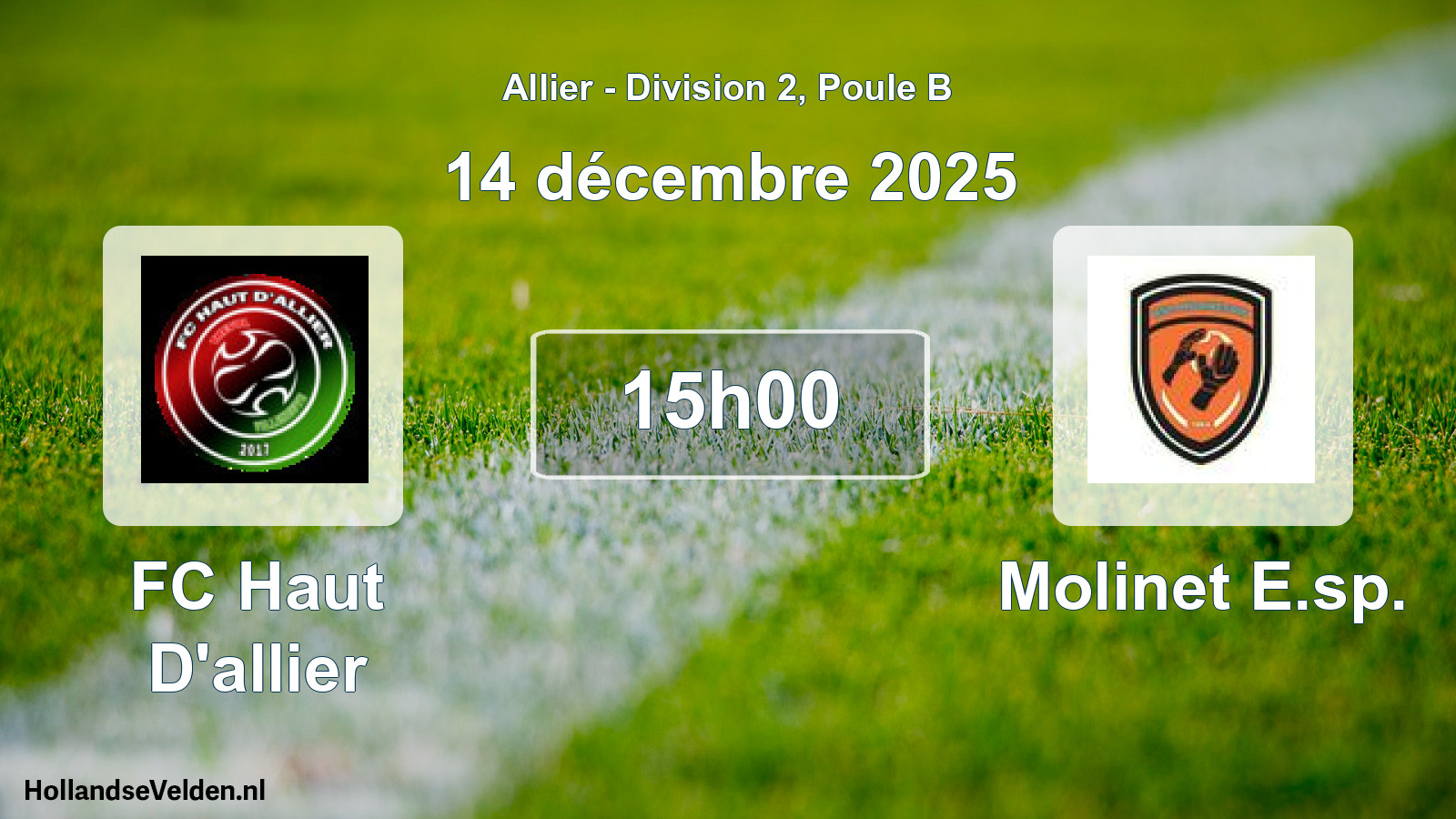 Geplande wedstrijd: FC Haut D'allier - Molinet E.sp. (14 december 2025)