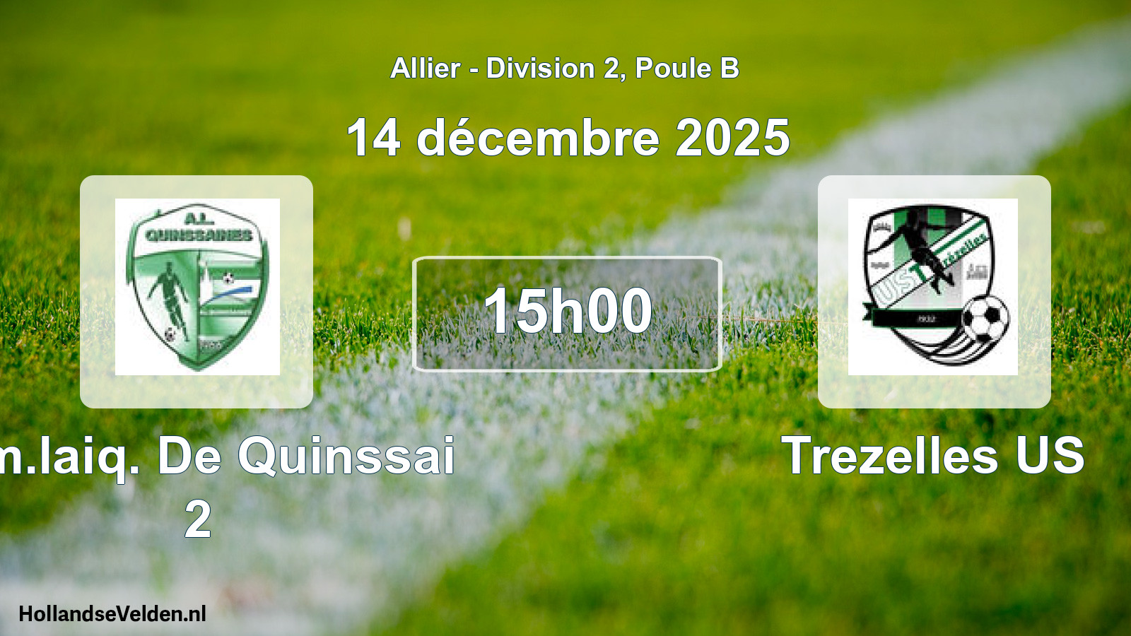 Match programmé: Am.laiq. De Quinssai 2 - Trezelles US (14 décembre 2025)