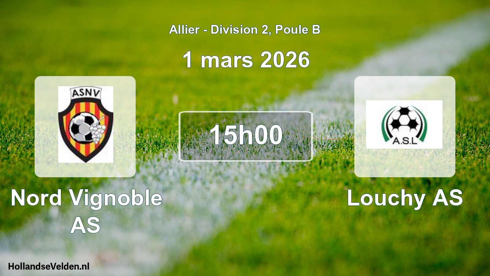 Geplande wedstrijd: Nord Vignoble AS - Louchy AS (1 maart 2026)