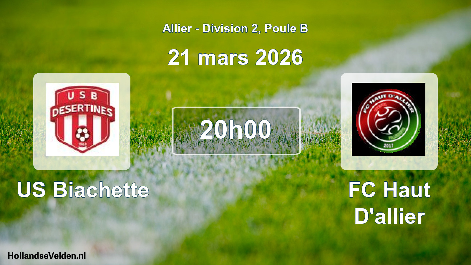 Geplande wedstrijd: US Biachette - FC Haut D'allier (21 maart 2026)