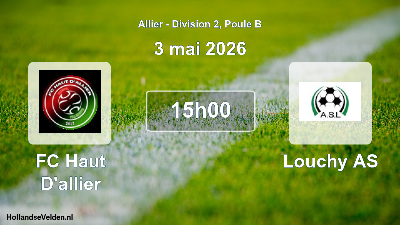 Scheduled Match: FC Haut D'allier - Louchy AS (3 May 2026)