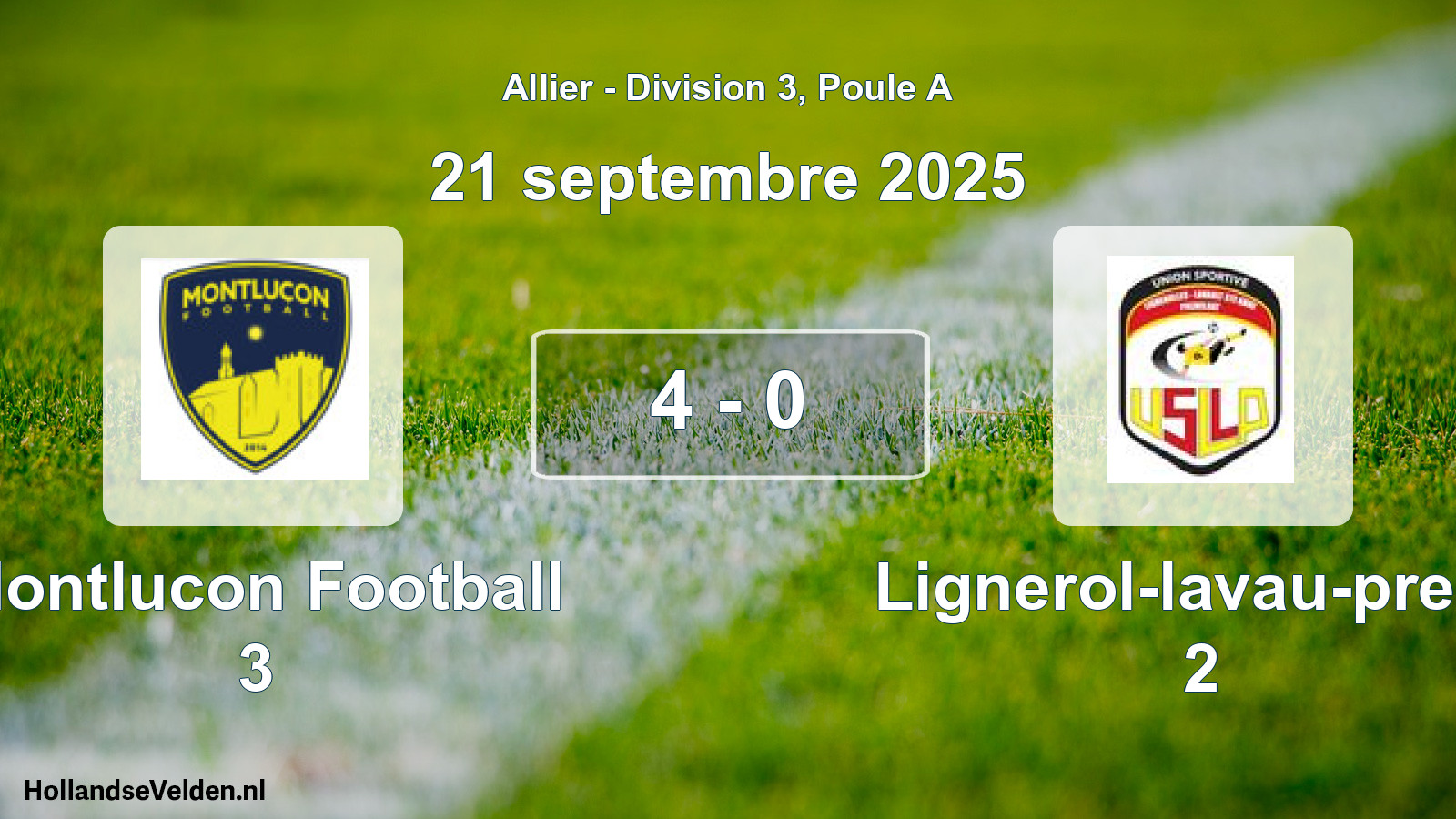 Gespeelde wedstrijd: Montlucon Football 3 - Lignerol-lavau-premi 2 4 - 0 (21 september 2025)
