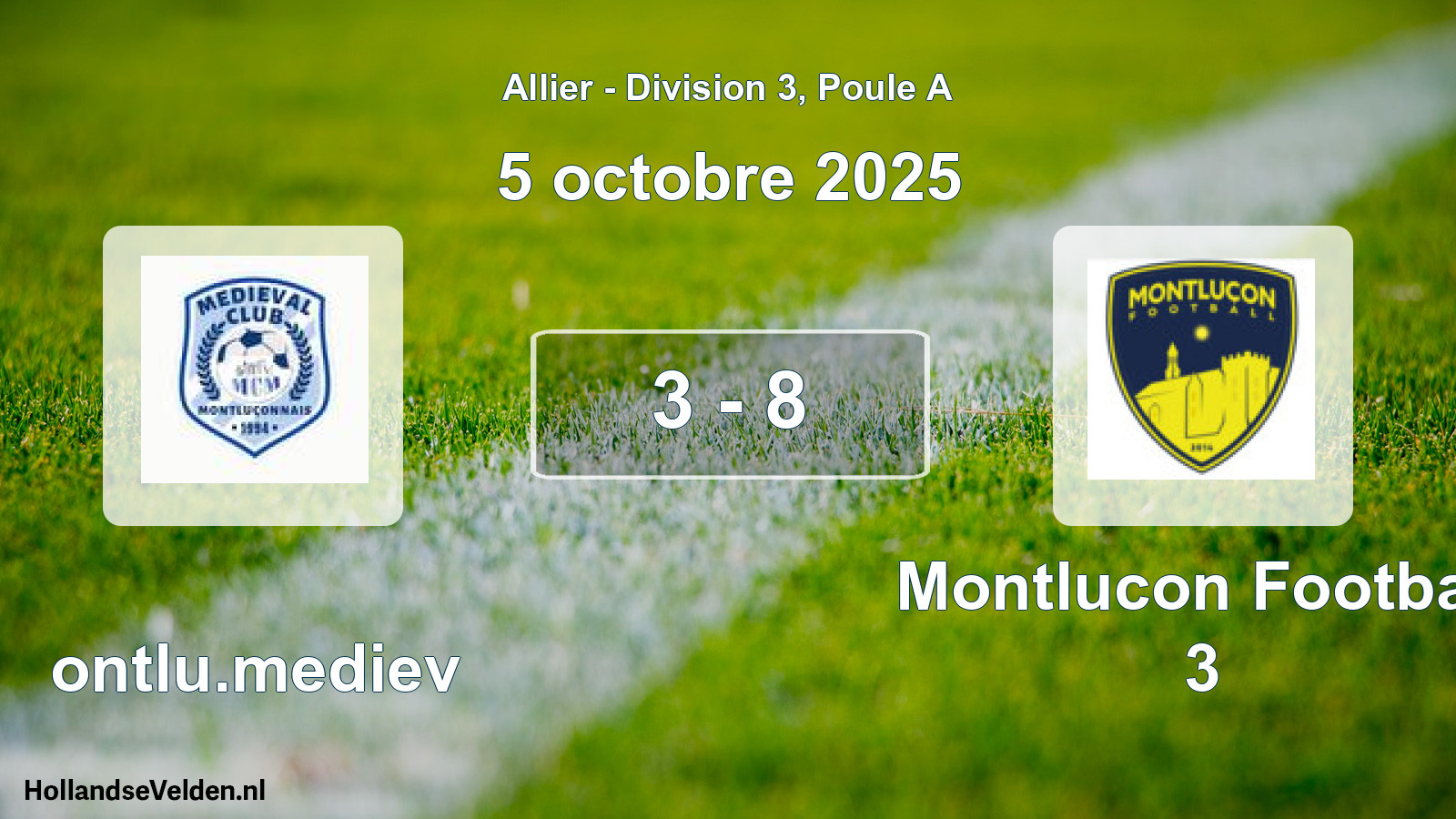 Match joué: Montlu.mediev - Montlucon Football 3 3 - 8 (5 octobre 2025)