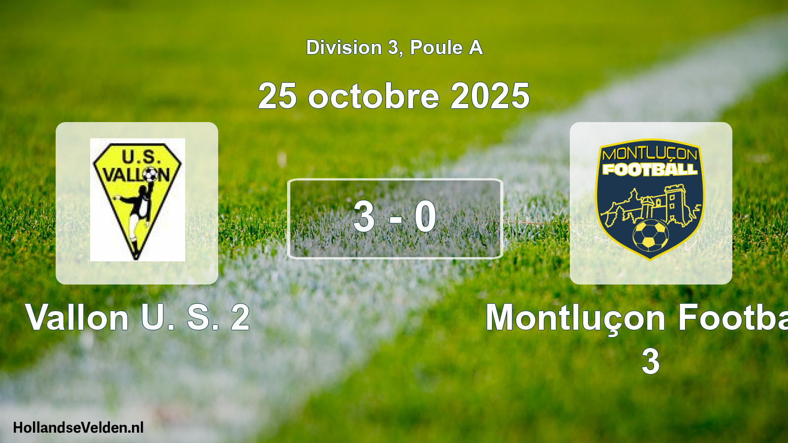 Total number of matches played: Vallon U. S. 2 - Montluçon Football 3 3 - 0 (25 October 2025)