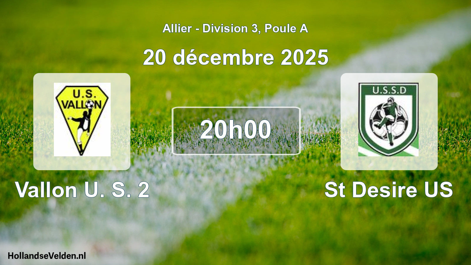 Match programmé: Vallon U. S. 2 - St Desire US (20 décembre 2025)