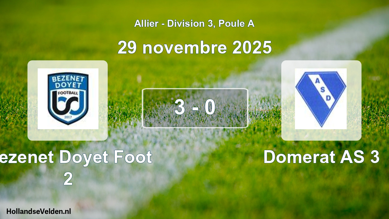 Gespeelde wedstrijd: Bezenet Doyet Foot 2 - Domerat AS 3 3 - 0 (29 november 2025)