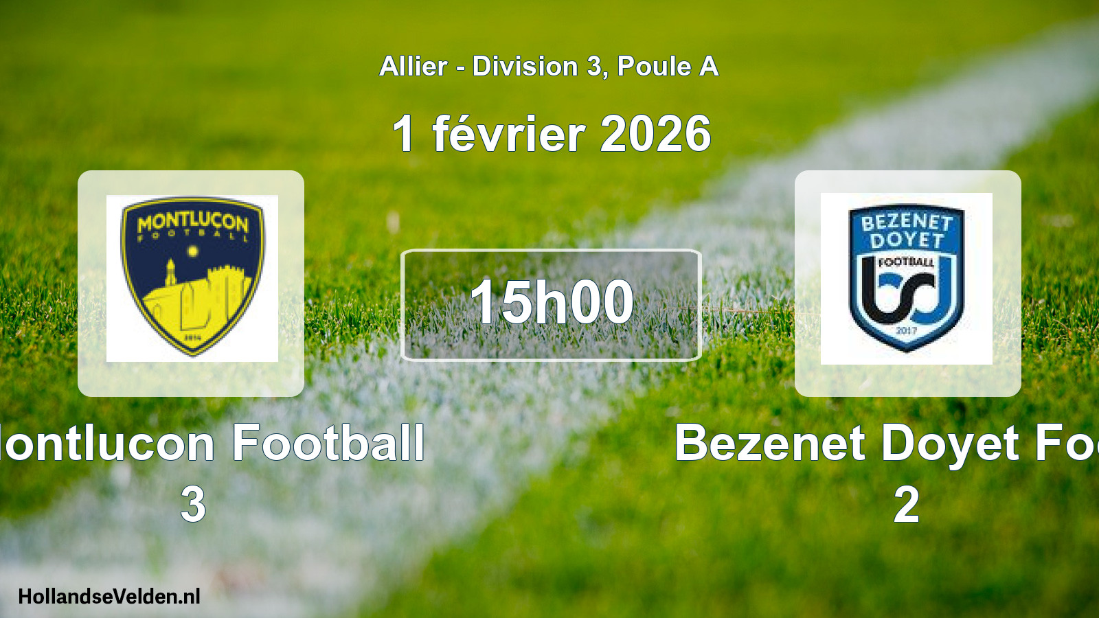 Match programmé: Montlucon Football 3 - Bezenet Doyet Foot 2 (1 février 2026)