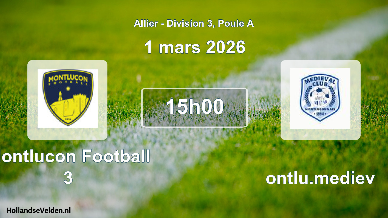 Match programmé: Montlucon Football 3 - Montlu.mediev (1 mars 2026)