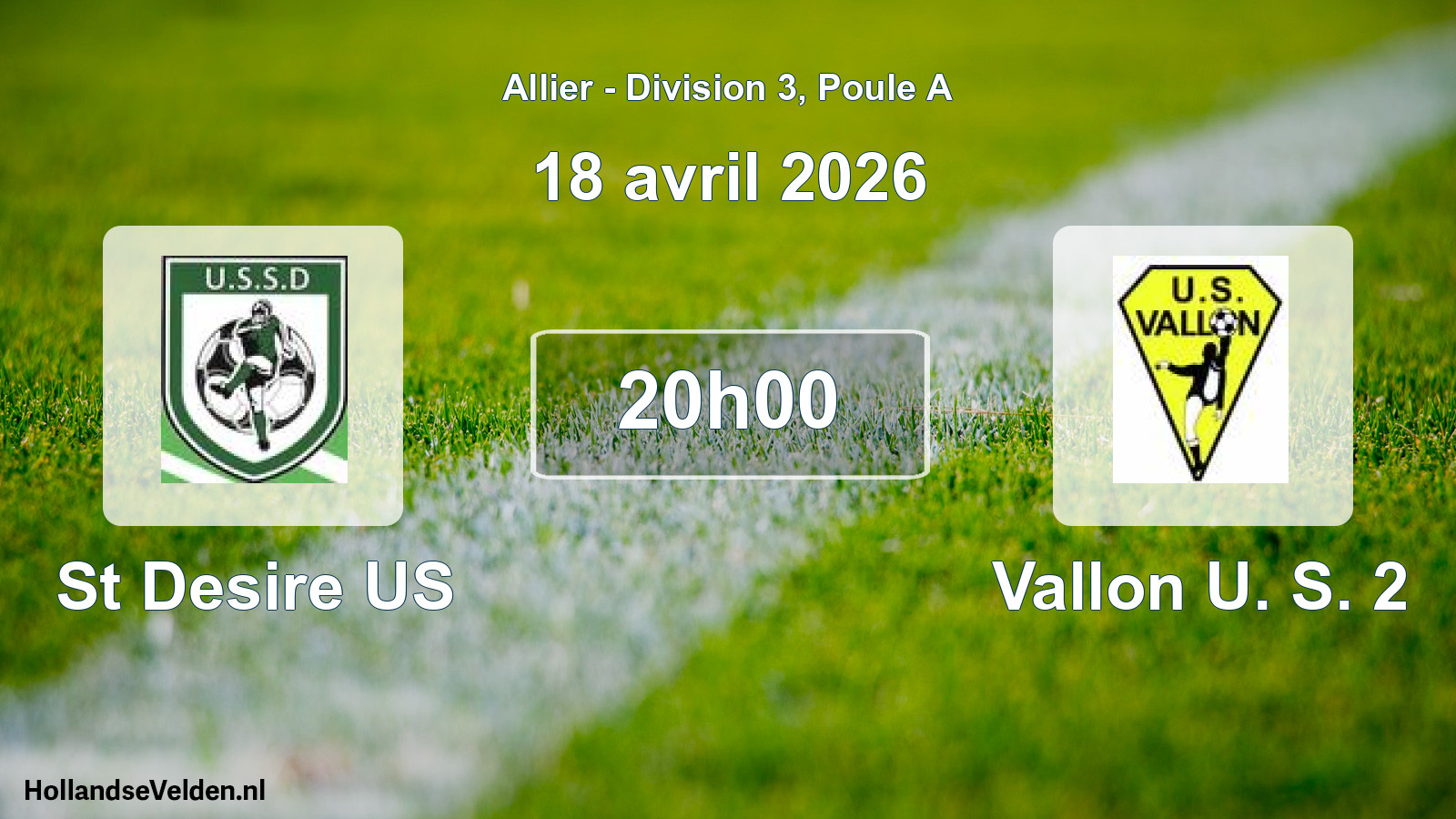 Geplande wedstrijd: St Desire US - Vallon U. S. 2 (18 april 2026)