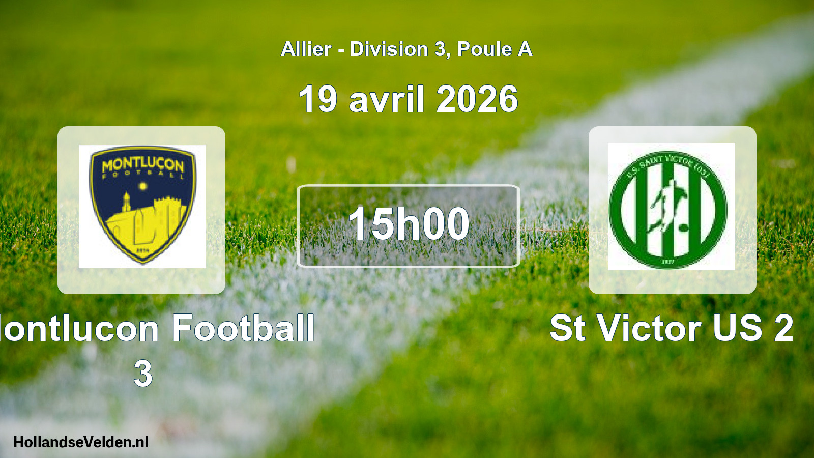 Geplande wedstrijd: Montlucon Football 3 - St Victor US 2 (19 april 2026)