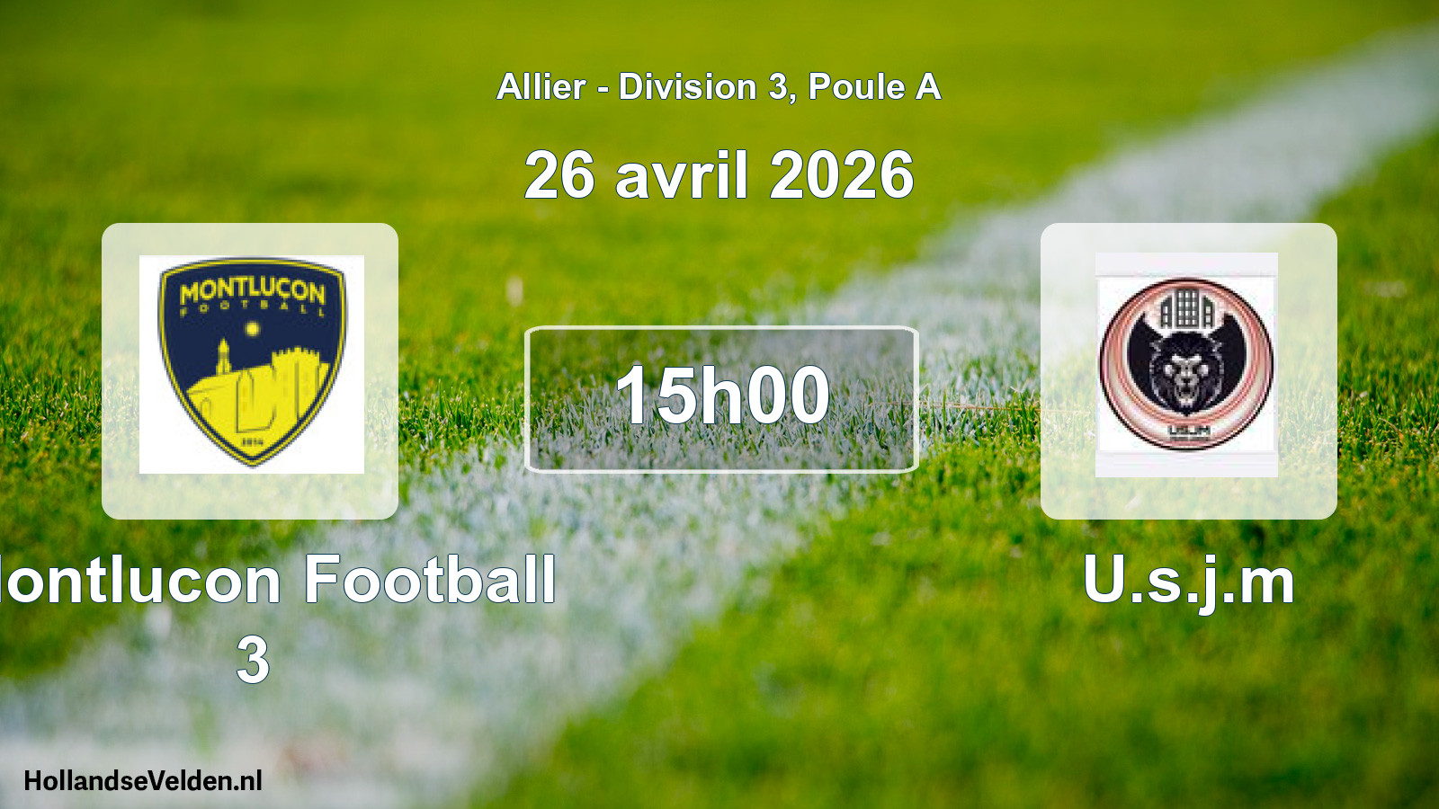 Match programmé: Montlucon Football 3 - U.s.j.m (26 avril 2026)