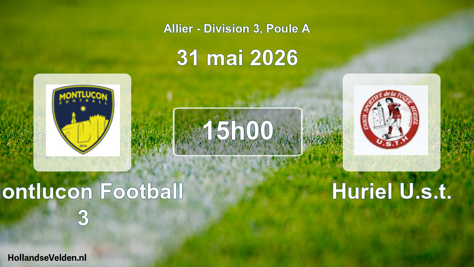 Geplande wedstrijd: Montlucon Football 3 - Huriel U.s.t. (31 mei 2026)