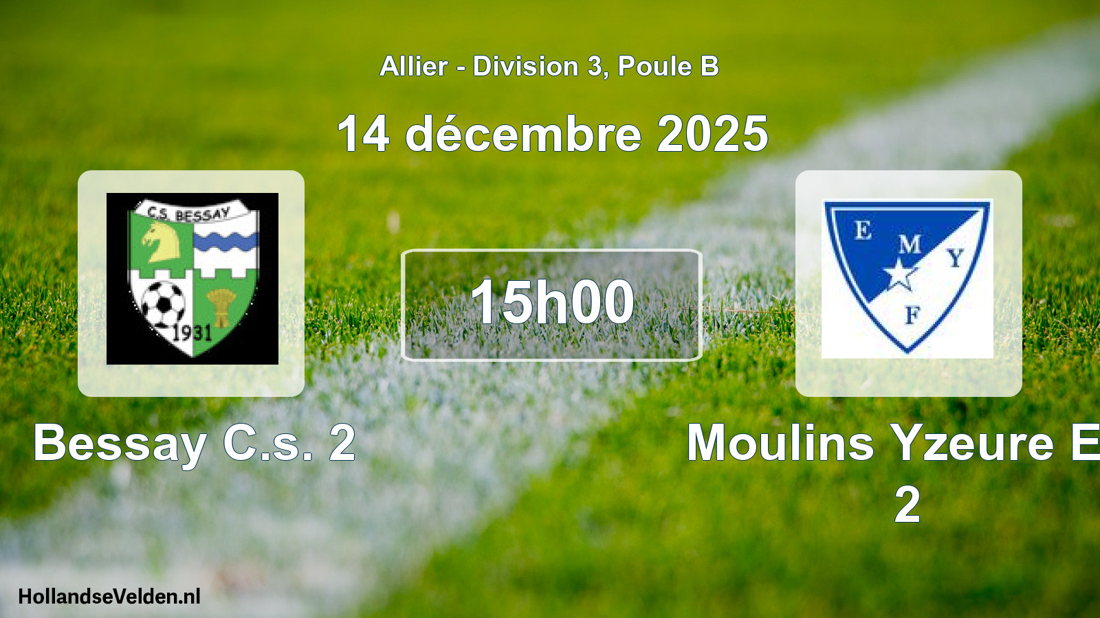 Geplande wedstrijd: Bessay C.s. 2 - Moulins Yzeure Et. 2 (14 december 2025)