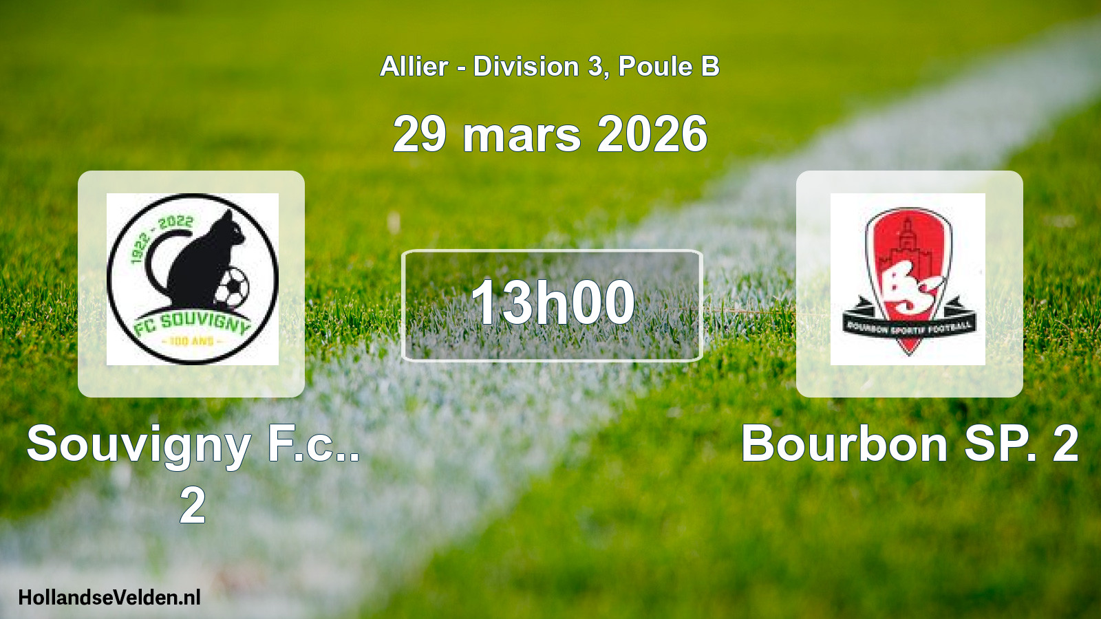 Geplande wedstrijd: Souvigny F.c.. 2 - Bourbon SP. 2 (29 maart 2026)