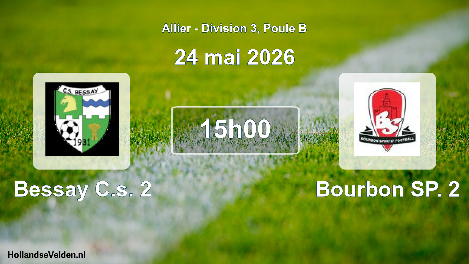 Geplande wedstrijd: Bessay C.s. 2 - Bourbon SP. 2 (24 mei 2026)