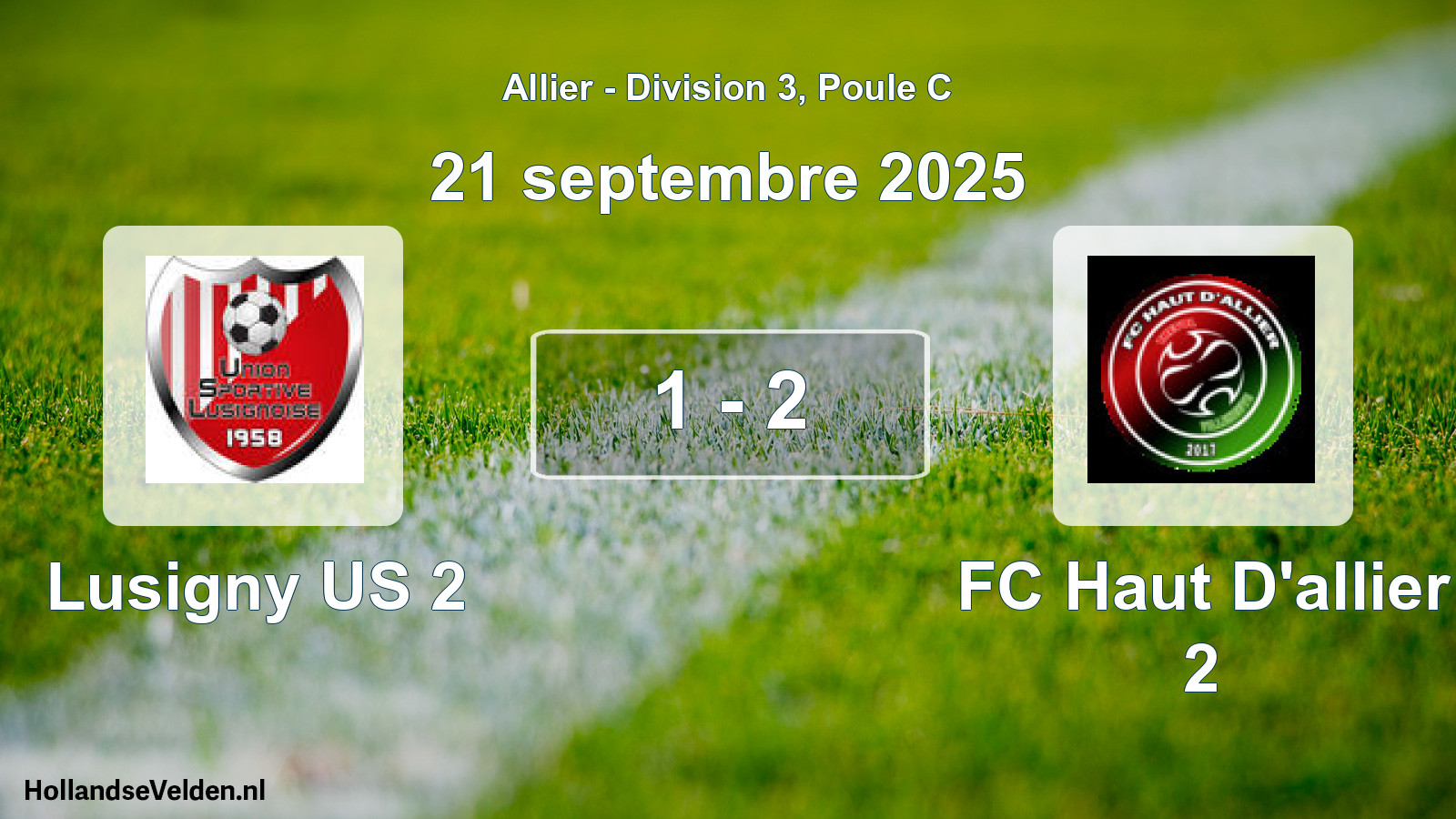 Match joué: Lusigny US 2 - FC Haut D'allier 2 1 - 2 (21 septembre 2025)