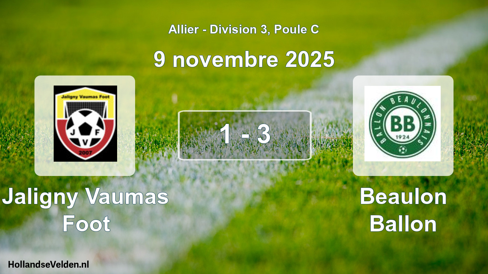 Total number of matches played: Jaligny Vaumas Foot - Beaulon Ballon 1 - 3 (9 November 2025)