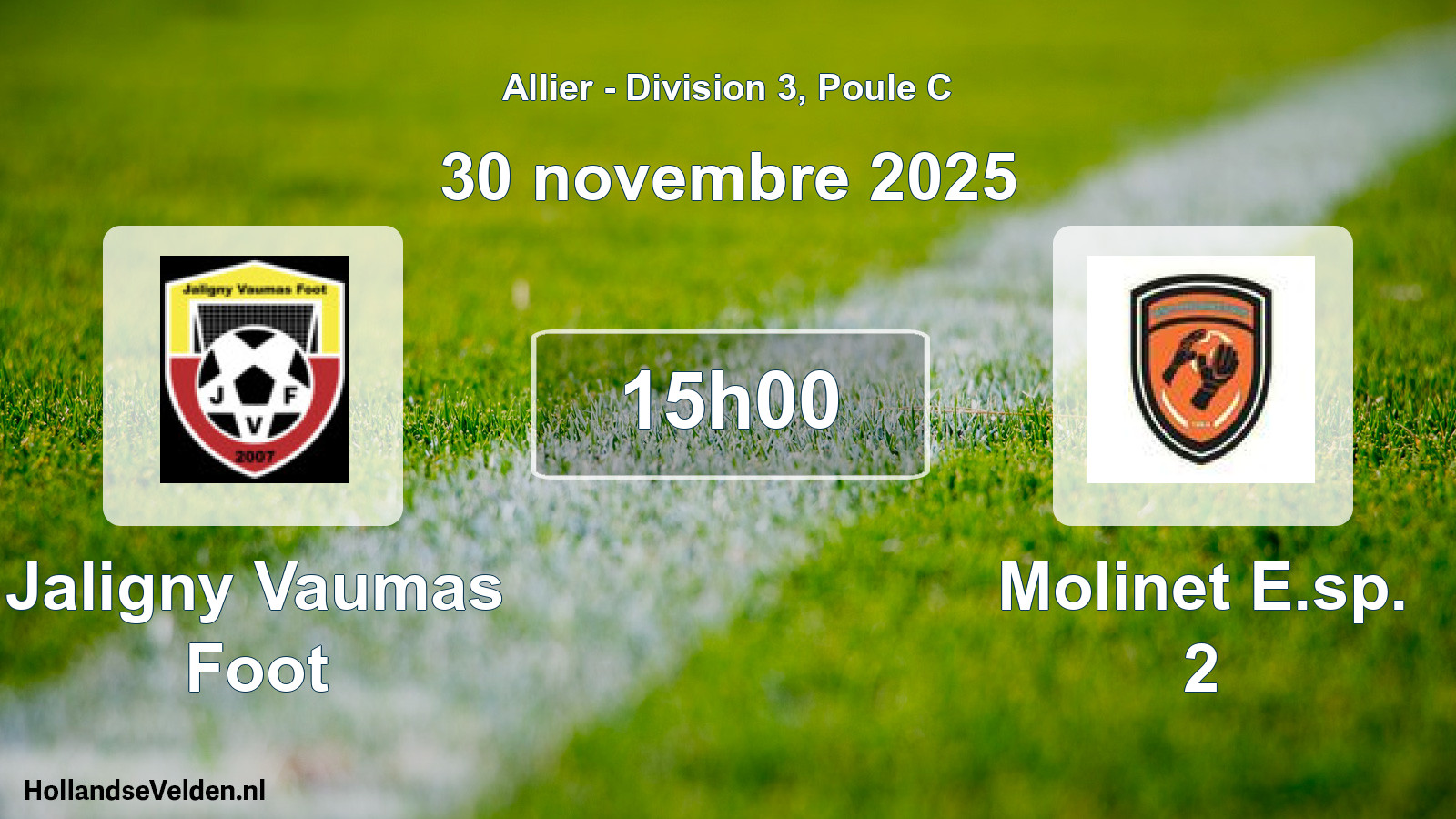 Match programmé: Jaligny Vaumas Foot - Molinet E.sp. 2 (30 novembre 2025)