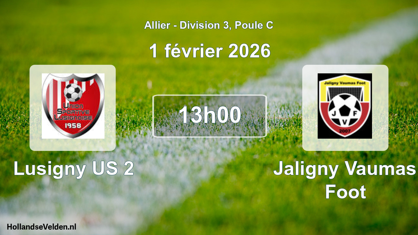 Geplande wedstrijd: Lusigny US 2 - Jaligny Vaumas Foot (1 februari 2026)