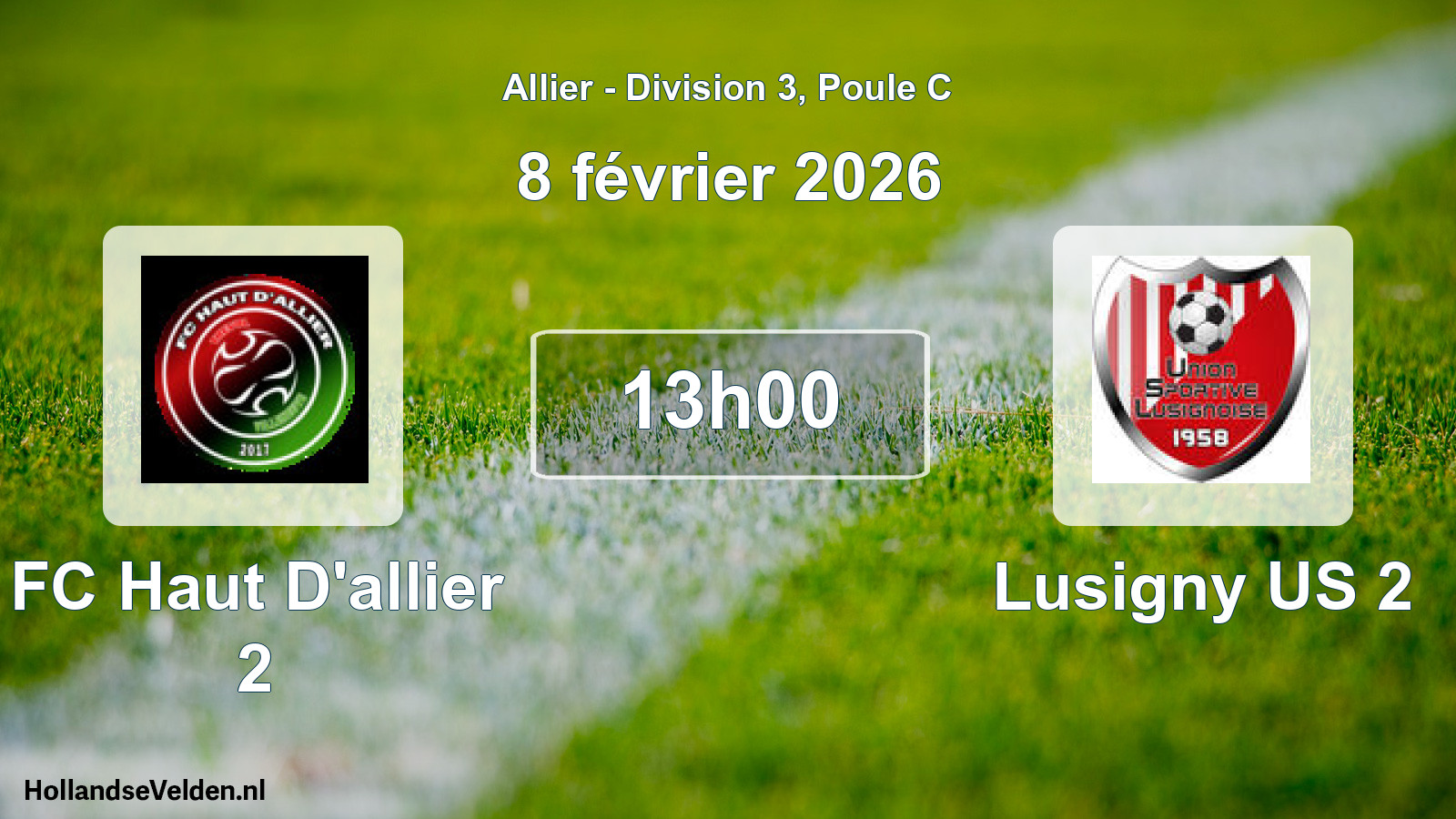 Geplande wedstrijd: FC Haut D'allier 2 - Lusigny US 2 (8 februari 2026)