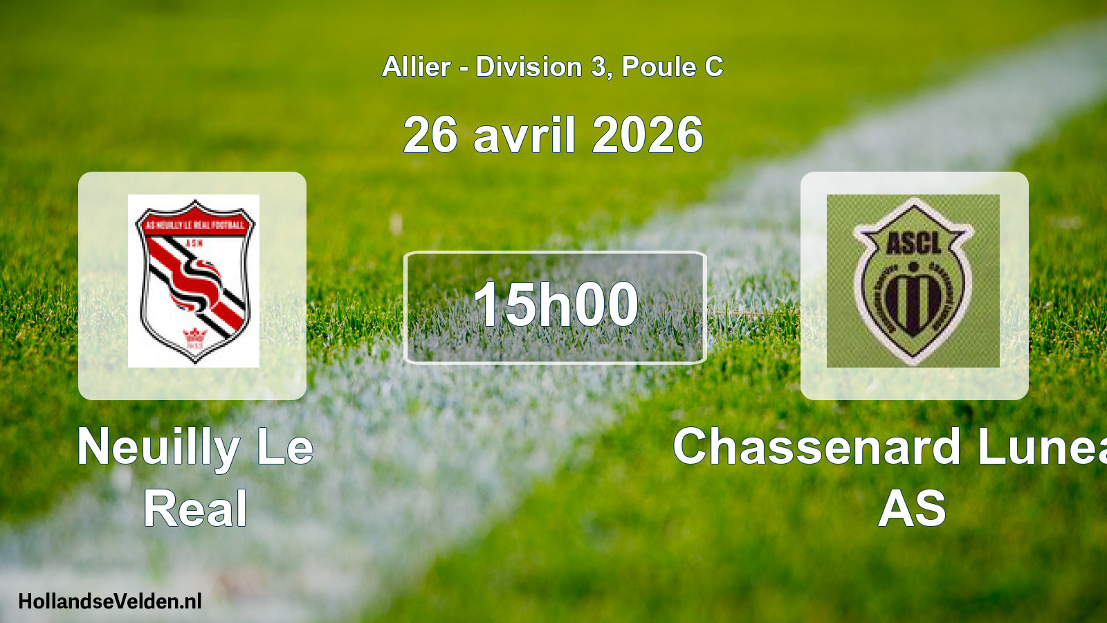 Scheduled Match: Neuilly Le Real - Chassenard Luneau AS (26 April 2026)
