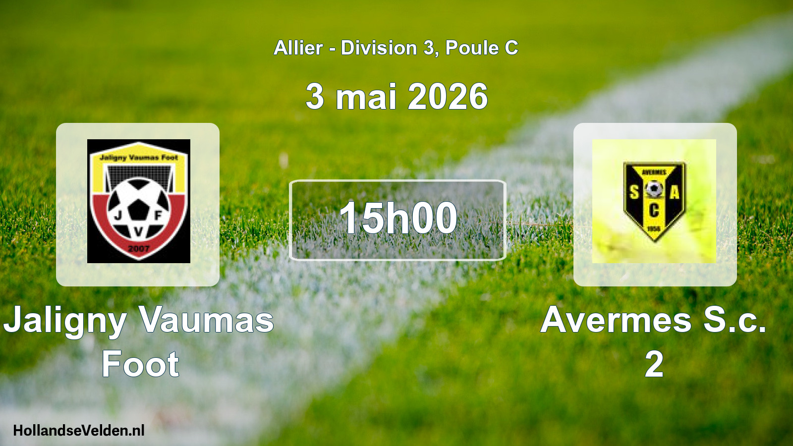 Geplande wedstrijd: Jaligny Vaumas Foot - Avermes S.c. 2 (3 mei 2026)