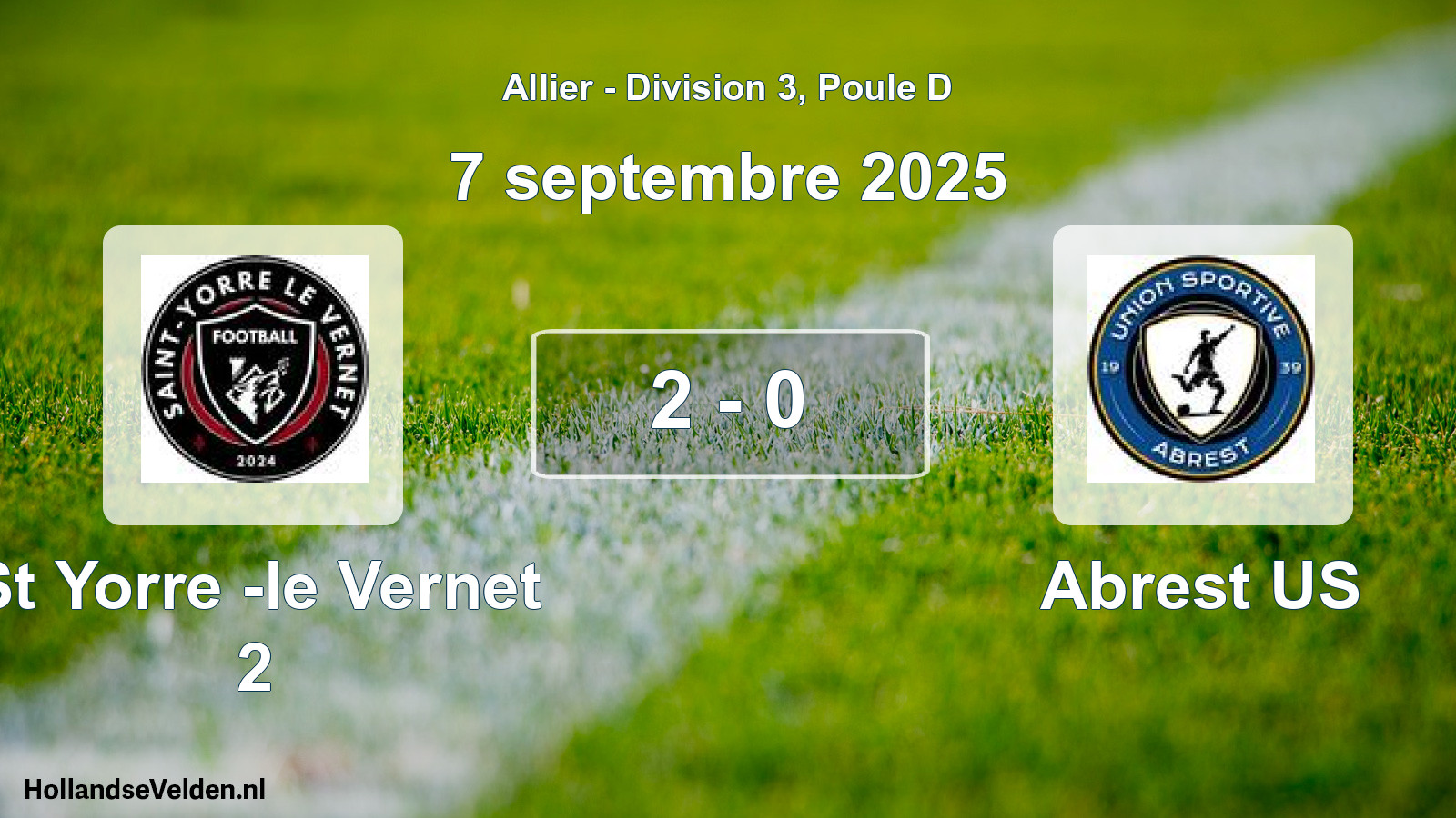 Match joué: St Yorre -le Vernet 2 - Abrest US 2 - 0 (7 septembre 2025)