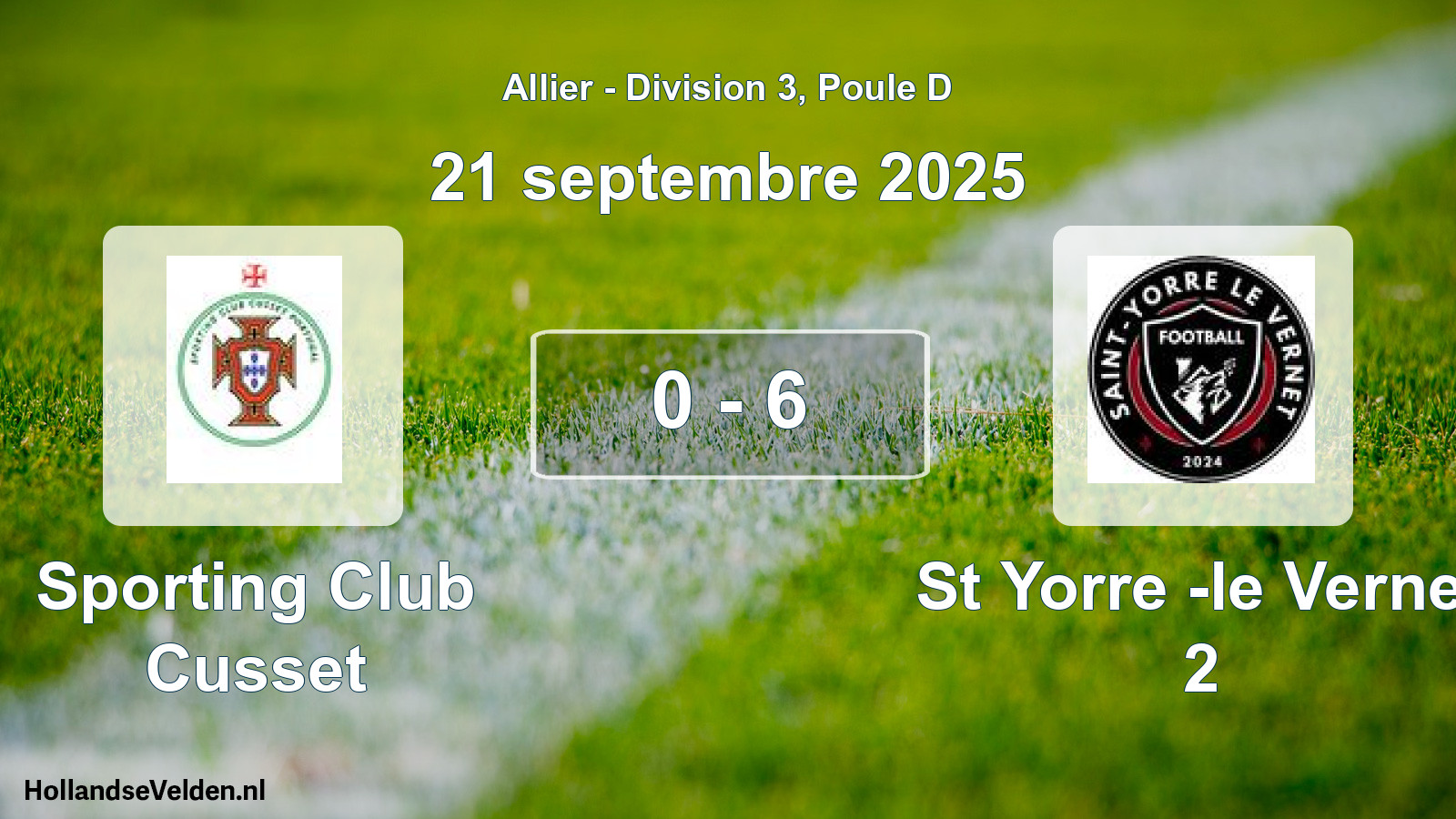 Gespeelde wedstrijd: Sporting Club Cusset - St Yorre -le Vernet 2 0 - 6 (21 september 2025)