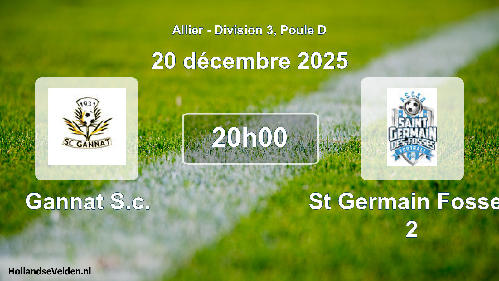 Scheduled Match: Gannat S.c. - St Germain Fosses 2 (20 December 2025)