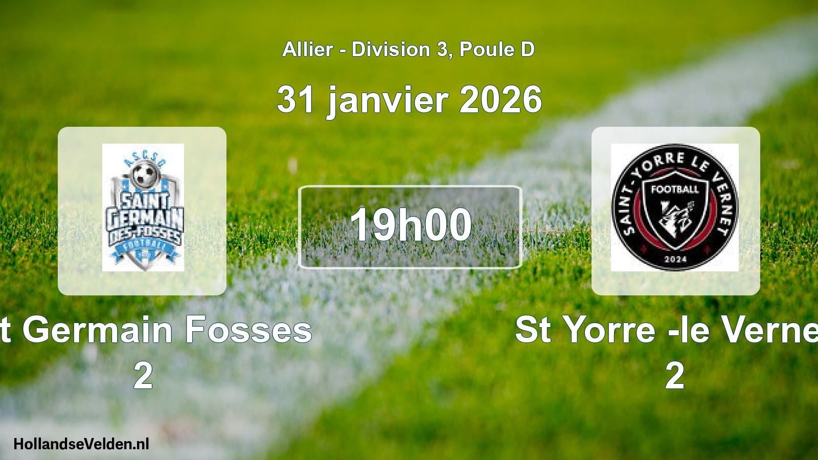 Geplande wedstrijd: St Germain Fosses 2 - St Yorre -le Vernet 2 (31 januari 2026)